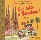  Achetez le livre d'occasion Qué calor à Barcelone ! sur Livrenpoche.com 