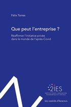  Achetez le livre d'occasion Que peut l'entreprise ? : Réaffirmer l'initiative privée dans le monde de l'après-Covid sur Livrenpoche.com 