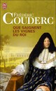  Achetez le livre d'occasion Que saignent les vignes du roi de Frédéric Couderc sur Livrenpoche.com 