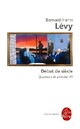  Achetez le livre d'occasion Questions de principe 12 : Début de siècle de Bernard-Henri Lévy sur Livrenpoche.com 