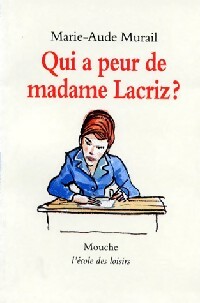  Achetez le livre d'occasion Qui a peur de Madame Lacriz ? de Marie-Aude Murail sur Livrenpoche.com 
