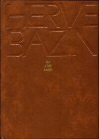  Achetez le livre d'occasion Qui j'ose aimer de Hervé Bazin sur Livrenpoche.com 
