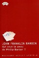  Achetez le livre d'occasion Qui veut la peau de Philip Banter ? de John Franklin Bardin sur Livrenpoche.com 