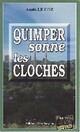  Achetez le livre d'occasion Quimper sonne les cloches de Annie Le Coz sur Livrenpoche.com 