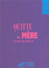  Achetez le livre d'occasion Quitte ta mère de Jeanne Benameur sur Livrenpoche.com 