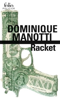  Achetez le livre d'occasion Racket de Dominique Manotti sur Livrenpoche.com 