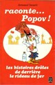 Achetez le livre d'occasion Raconte... Popov ! de Armand Isnard sur Livrenpoche.com 