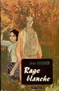  Achetez le livre d'occasion Rage blanche de Jean Hougron sur Livrenpoche.com 
