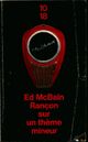  Achetez le livre d'occasion Rançon sur un thème mineur de Ed McBain sur Livrenpoche.com 