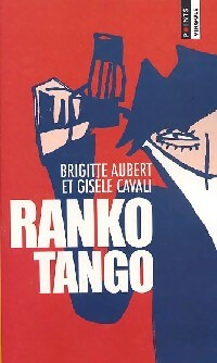 Achetez le livre d'occasion Ranko Tango de Gisèle Cavali sur Livrenpoche.com 