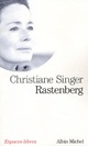  Achetez le livre d'occasion Rastenberg de Christiane Singer sur Livrenpoche.com 