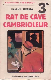  Achetez le livre d'occasion Rat de cave cambrioleur de Maurice Dekobra sur Livrenpoche.com 