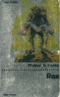  Achetez le livre d'occasion Rax de Michael G. Coney sur Livrenpoche.com 