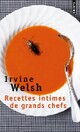  Achetez le livre d'occasion Recettes intimes de grands chefs de Irvine Welsh sur Livrenpoche.com 