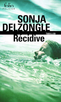  Achetez le livre d'occasion Récidive de Delzongle Sonja sur Livrenpoche.com 