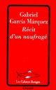  Achetez le livre d'occasion Récit d'un naufragé de Gabriel Garcìa Màrquez sur Livrenpoche.com 