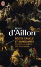  Achetez le livre d'occasion Récits cruels et sanglants durant la guerre des trois Henri de Jean D'Aillon sur Livrenpoche.com 