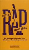 Achetez le livre d'occasion Recueil à punchlines. 600 phrases percutantes de plus de 250 artistes sur 30 années de raps francophones sur Livrenpoche.com 