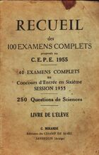  Achetez le livre d'occasion Recueil des 100 examens complets au C.E.P.E. 1955 sur Livrenpoche.com 