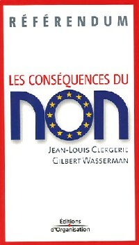  Achetez le livre d'occasion Référendum : Les conséquences du non de Jean-Louis Wasserman sur Livrenpoche.com 