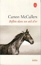  Achetez le livre d'occasion Reflets dans un oeil d'or de Carson McCullers sur Livrenpoche.com 