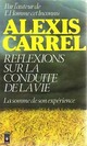  Achetez le livre d'occasion Réflexions sur la conduite de la vie de Alexis Carrel sur Livrenpoche.com 