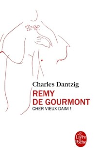  Achetez le livre d'occasion Rémy de Gourmont de Charles Dantzig sur Livrenpoche.com 