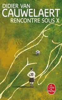  Achetez le livre d'occasion Rencontre sous X de Didier Van Cauwelaert sur Livrenpoche.com 