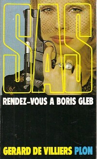  Achetez le livre d'occasion Rendez-vous à Boris Gleb de Gérard De Villiers sur Livrenpoche.com 