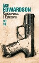  Achetez le livre d'occasion Rendez-vous à Estepona de Ake Edwardson sur Livrenpoche.com 