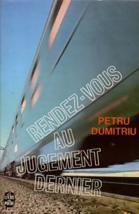  Achetez le livre d'occasion Rendez-vous au jugement dernier de Petru Dumitriu sur Livrenpoche.com 