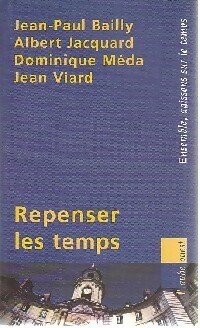  Achetez le livre d'occasion Repenser les temps de Jean-Paul Jacquard sur Livrenpoche.com 