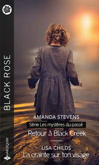  Achetez le livre d'occasion Retour à Black Creek / La crainte sur ton visage de Amanda Stevens sur Livrenpoche.com 