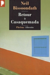  Achetez le livre d'occasion Retour à Casaquemada de Neil Bissoondath sur Livrenpoche.com 