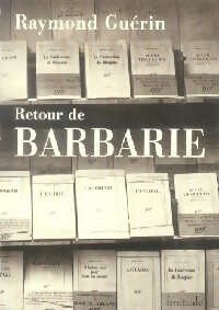  Achetez le livre d'occasion Retour de barbarie de Raymond Guérin sur Livrenpoche.com 