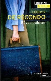  Achetez le livre d'occasion Rêves oubliés de Léonor De Recondo sur Livrenpoche.com 