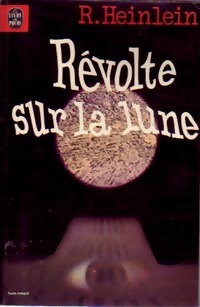  Achetez le livre d'occasion Révolte sur la Lune de Robert Anson Heinlein sur Livrenpoche.com 