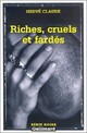 Achetez le livre d'occasion Riches, cruels et fardés de Hervé Claude sur Livrenpoche.com 