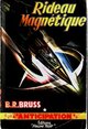  Achetez le livre d'occasion Rideau magnétique de B.R. Bruss sur Livrenpoche.com 