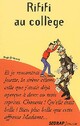  Achetez le livre d'occasion Rififi au collège de Régis Delpeuch sur Livrenpoche.com 