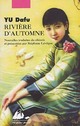  Achetez le livre d'occasion Rivière d'automne et autres nouvelles de Dafu Yu sur Livrenpoche.com 
