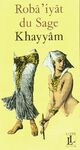  Achetez le livre d'occasion Roba iyat du sage Khayyâm de Omar Khayyam sur Livrenpoche.com 