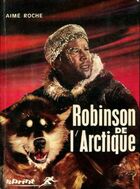  Achetez le livre d'occasion Robinson de l'Arctique sur Livrenpoche.com 