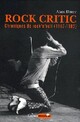  Achetez le livre d'occasion Rock critic. Chroniques de rock'n'roll (1967-1982) de Alain Dister sur Livrenpoche.com 