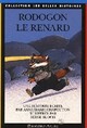  Achetez le livre d'occasion Rodogon le renard de Anne-Marie Chapouton sur Livrenpoche.com 