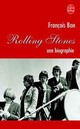  Achetez le livre d'occasion Rolling Stones, une biographie de François Bon sur Livrenpoche.com 