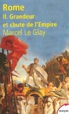  Achetez le livre d'occasion Rome Tome II : Grandeur et chute de l'empire sur Livrenpoche.com 