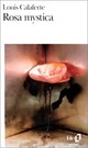  Achetez le livre d'occasion Rosa Mystica de Louis Calaferte sur Livrenpoche.com 