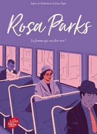  Achetez le livre d'occasion Rosa Parks. La femme qui osa dire non ! de Sophie De Mullenheim sur Livrenpoche.com 