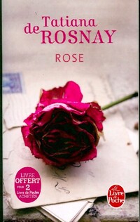  Achetez le livre d'occasion Rose de Tatiana De Rosnay sur Livrenpoche.com 